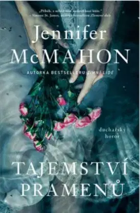 Tajemství pramenů - Jennifer McMahon