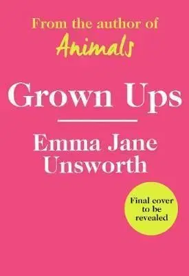 Adults - Emma Jane Unsworth