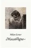 Macabrogne - Milan Exner