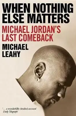 When Nothing Else Matters - Michael Leahy