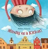 Mindig ez a Kitkat! - Károly Méhes