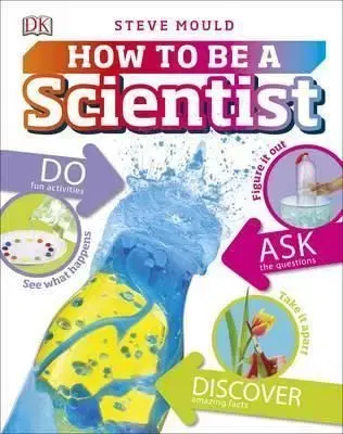 How to be a Scientist - Steve Mould