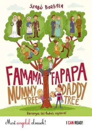 Famama és Fapapa - Mummy tree and Daddy tree - Borbála Szabó, András Baranyai