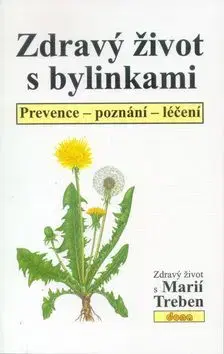 Zdravý život s bylinkami - Marie Treben