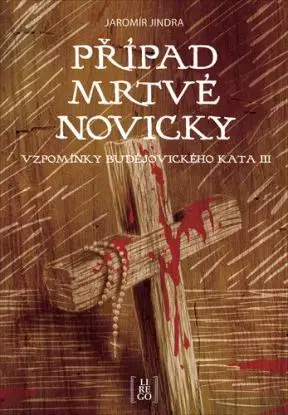 Případ mrtvé novicky - Jindra Jaromír