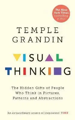 Visual Thinking - Temple Grandin