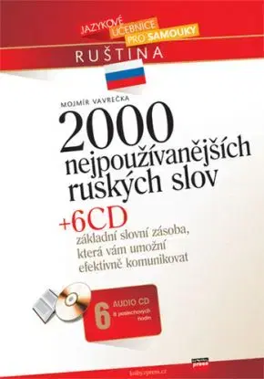 2000 nejpoužívanějších ruských slov + 6 CD - Mojmír Vavrečka