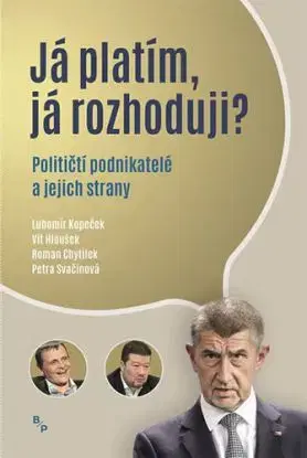 Já platím, já rozhoduji?