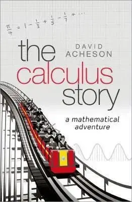 The Calculus Story - David Acheson