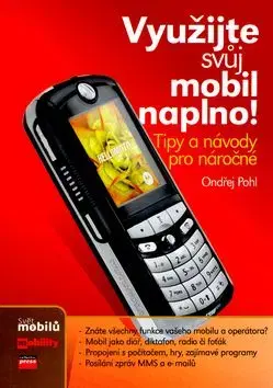 Využijte svůj mobil naplno! - Ondřej Pohl