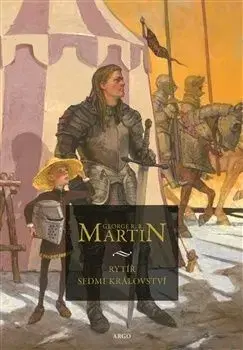 Rytíř Sedmi království: Než začala Hra o trůny - George R.R. Martin, Gary Gianni