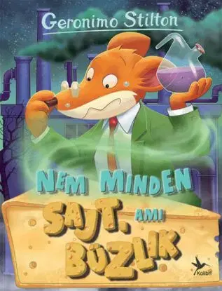 Nem minden sajt, ami bűzlik - Geronimo Stilton