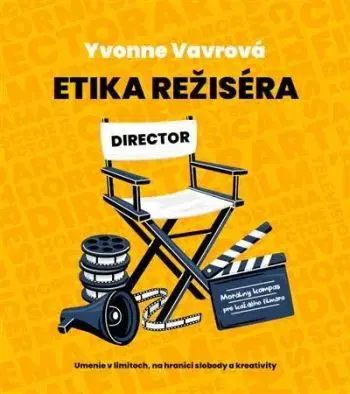 Etika režiséra - Yvonne Vavrová