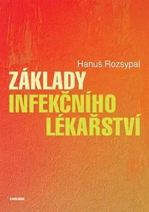 Základy infekčního lékařství, 2.vydání - Hanuš Rozsypal