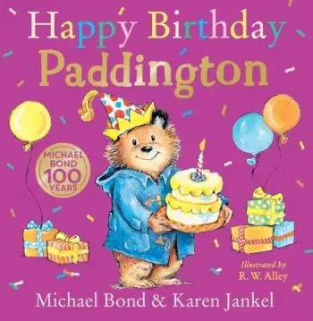 Happy Birthday, Paddington - Karen Jankel, Michael Bond