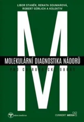 Molekulární diagnostika nádorů pro chirurgické obory