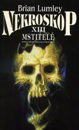 Nekroskop XIII. Mstitelé - Brian Lumley