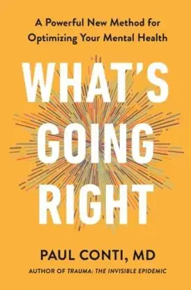 What's Going Right - Dr Paul Conti