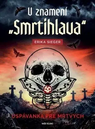 V znamení smrtihlava - Uspávanka pre mŕtvych - Erika Sieger