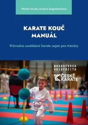 Karate Kouč Manuál - Michal Hrubý, Dušana Augustovičová