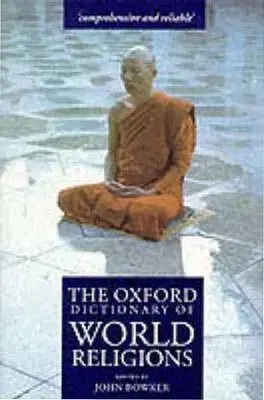 Oxford Dictionary of World Rel - John Bowker