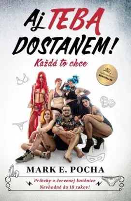 Aj TEBA dostanem! - Mark E. Pocha