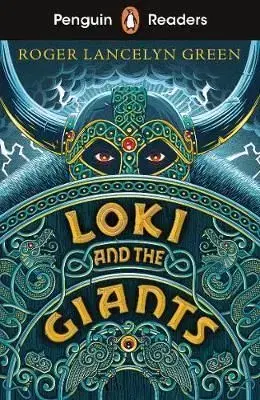 Penguin Readers Starter Level: Loki and the Giants - Green Roger Lancelyn