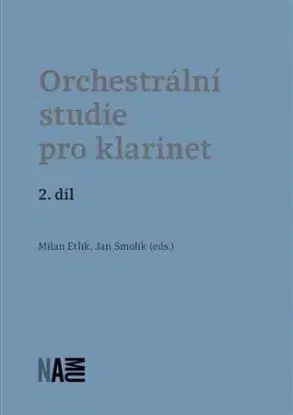 Orchestrální studie pro klarinet 2. díl - Milan Etlík, Jan Smolík