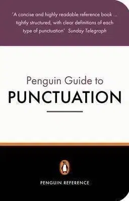 PENGUIN GUIDE TO PUNCTUATION