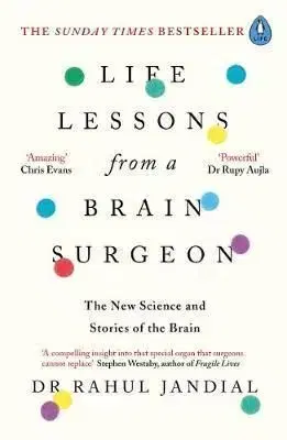 Life Lessons from a Brain Surgeon - Rahul Jandial