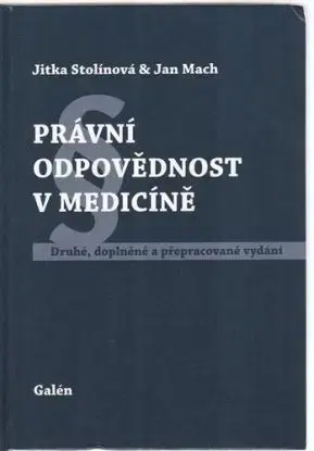 Právní odpovědnost v medicíně - Jan Mach, Jitka Stolínová