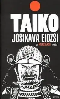Taiko I. - Josikava Eidzsi