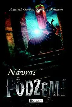 Návrat z podzemí - Gordon Roderick, Brian Williams