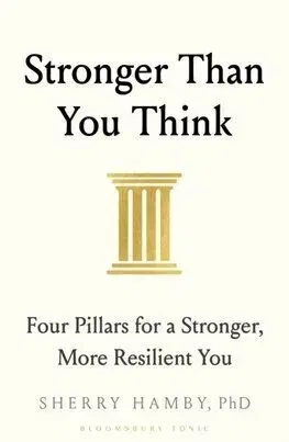 Stronger Than You Think - Sherry Hamby