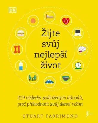Žijte svůj nejlepší život - Stuart Farrimond, Dr.