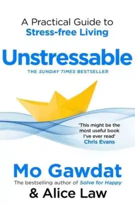 Unstressable - Alice Law, Mo Gawdat