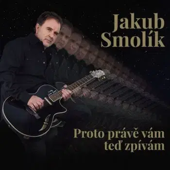 Smolík Jakub - Proto právě vám teď zpívám CD - Jakub Smolík