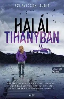 Halál Tihanyban - Judit Szlavicsek