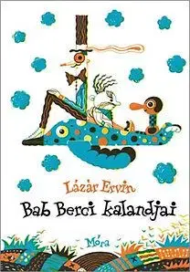 Bab Berci kalandjai - Ervin Lázár