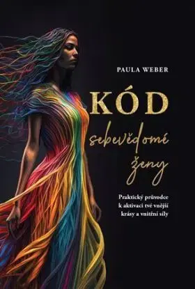 Kód sebevědomé ženy - Paula Weber