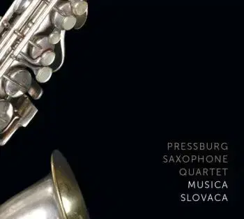 Pressburg Saxophone Quartet - Musica Slovaca CD - Pressburg Saxophone Quartet