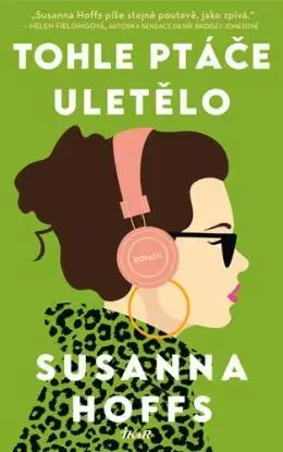 Tohle ptáče uletělo - Susanna Hoffs