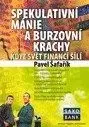 Spekulativní mánie a burzovní krachy - Pavel Šafařík
