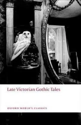 Late Viktorian Gothic Tales
