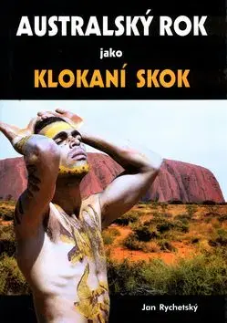 Australský rok jako klokaní skok - Jan Rychetský