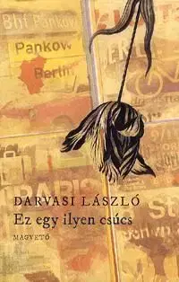 Ez egy ilyen csúcs - László Darvasi