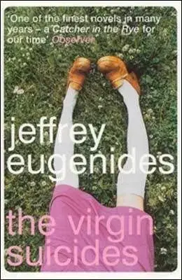 The Virgin Suicides - Jeffrey Eugenides