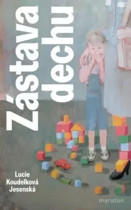 Zástava dechu - Lucie Koudelková Jesenská