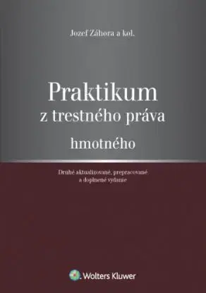 Praktikum z trestného práva hmotného 2. vydanie - Jozef Záhora