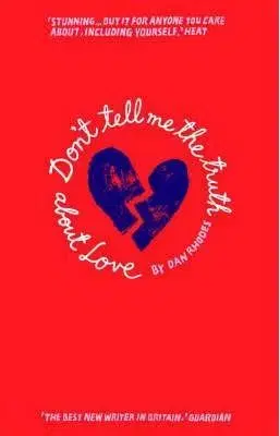Don't Tell Me the Truth About Love
